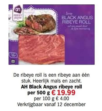 Aanbiedingen Ah black angus ribeye roll - Huismerk - Albert Heijn - Geldig van 13/12/2016 tot 31/12/2016 bij Albert Heijn