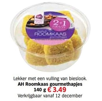 Aanbiedingen Ah roomkaas gourmet hapjes - Huismerk - Albert Heijn - Geldig van 13/12/2016 tot 31/12/2016 bij Albert Heijn