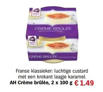 Aanbiedingen Ah crème brûlée - Huismerk - Albert Heijn - Geldig van 13/12/2016 tot 31/12/2016 bij Albert Heijn