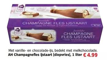 Aanbiedingen Ah champagnefles ijstaart - Huismerk - Albert Heijn - Geldig van 13/12/2016 tot 31/12/2016 bij Albert Heijn