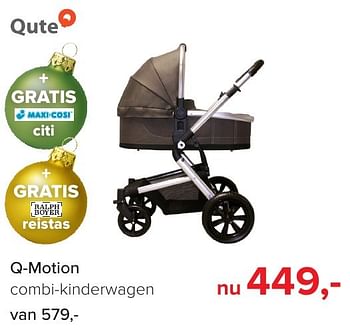 Aanbiedingen Q-motion combi-kinderwagen - Qute  - Geldig van 16/12/2016 tot 31/12/2016 bij Baby-Dump