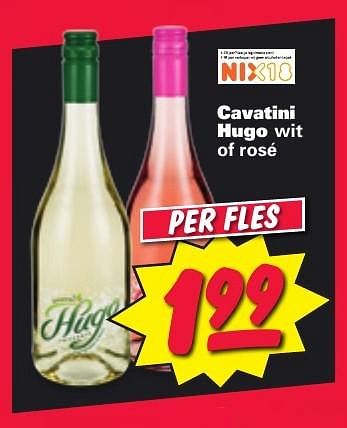 Aanbiedingen Cavatini hugo wit of rosé - Schuimwijnen - Geldig van 26/12/2016 tot 31/12/2016 bij Nettorama