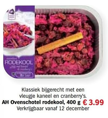 Aanbiedingen Ah ovenschotel rodekool - Huismerk - Albert Heijn - Geldig van 13/12/2016 tot 31/12/2016 bij Albert Heijn