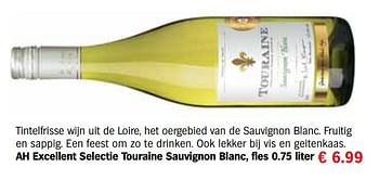 Aanbiedingen Ah ex cellent selectie touraine sauvignon blanc - Witte wijnen - Geldig van 13/12/2016 tot 31/12/2016 bij Albert Heijn