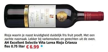 Aanbiedingen Ah excellent selectie viña lorea rioja crianza - Rode wijnen - Geldig van 13/12/2016 tot 31/12/2016 bij Albert Heijn