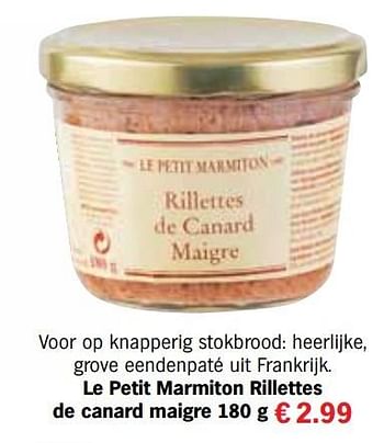 Aanbiedingen Le petit marmiton rillettes de canard maigre - Le Petit Marmiton - Geldig van 13/12/2016 tot 31/12/2016 bij Albert Heijn
