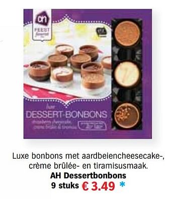 Aanbiedingen Ah dessertbonbons - Huismerk - Albert Heijn - Geldig van 13/12/2016 tot 31/12/2016 bij Albert Heijn