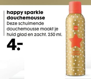 Aanbiedingen Happy sparkle douchemousse - Huismerk - Hema - Geldig van 19/12/2016 tot 01/01/2017 bij Hema