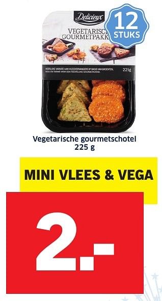 Aanbiedingen Vegetarische gourmetschotel - Delicieux - Geldig van 26/12/2016 tot 01/01/2017 bij Lidl