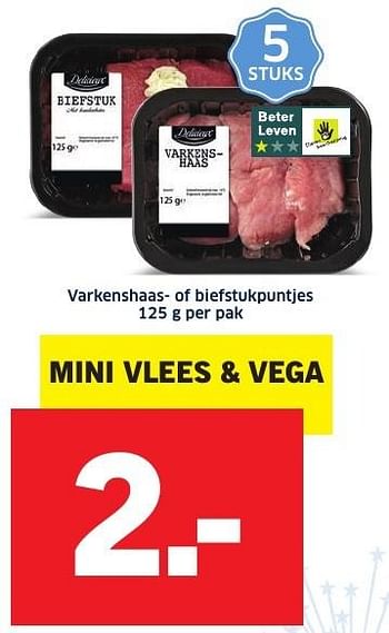 Aanbiedingen Varkenshaas- of biefstukpuntjes - Delicieux - Geldig van 26/12/2016 tot 01/01/2017 bij Lidl