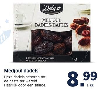 Aanbiedingen Medjoul dadels - Deluxe - Geldig van 26/12/2016 tot 01/01/2017 bij Lidl