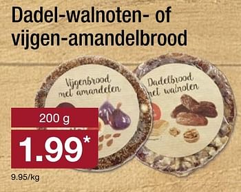Aanbiedingen Dadel-walnoten- of vijgen-amandelbrood - Huismerk - Aldi - Geldig van 27/12/2016 tot 01/01/2017 bij Aldi