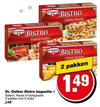 Aanbiedingen Dr. oetker bistro baguette - Dr. Oetker - Geldig van 27/12/2016 tot 03/01/2017 bij Hoogvliet