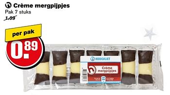 Aanbiedingen Crème mergpijpjes - Huismerk - Hoogvliet - Geldig van 27/12/2016 tot 03/01/2017 bij Hoogvliet