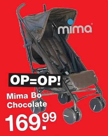 Aanbiedingen Mima bo chocolate - mima - Geldig van 25/12/2016 tot 09/01/2017 bij Baby & Tiener Megastore