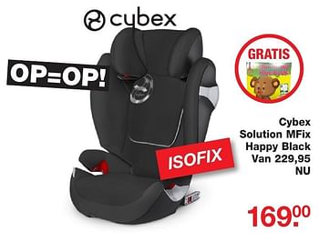 Aanbiedingen Cybex solution mfix happy black - Cybex - Geldig van 25/12/2016 tot 09/01/2017 bij Baby & Tiener Megastore