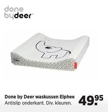 Aanbiedingen Done by deer waskussen elphee - Done by Deer - Geldig van 20/12/2016 tot 16/01/2017 bij Babypark