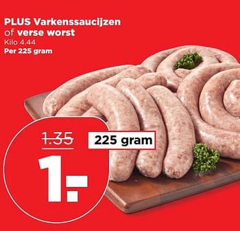 Aanbiedingen Plus varkenssaucijzen of verse worst - Huismerk - Plus - Geldig van 01/01/2017 tot 07/01/2017 bij Plus