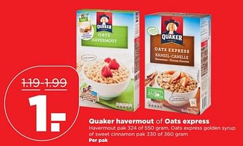 Aanbiedingen Quaker havermout of oats express - Quaker - Geldig van 01/01/2017 tot 07/01/2017 bij Plus