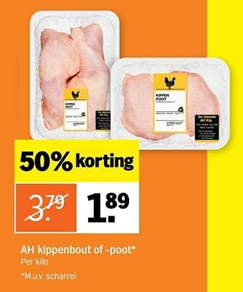 Aanbiedingen Ah kippenbout of -poot - Huismerk - Albert Heijn - Geldig van 02/01/2017 tot 08/01/2017 bij Albert Heijn