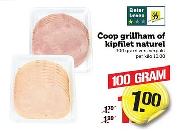 Aanbiedingen Coop grillham of kipfilet naturel - Huismerk - Coop - Geldig van 02/01/2017 tot 08/01/2017 bij Coop
