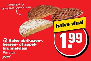 Aanbiedingen Halve abrikozen-, kersen- of appelkruimelvlaai - Huismerk - Hoogvliet - Geldig van 04/01/2017 tot 10/01/2017 bij Hoogvliet