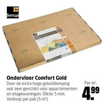 Aanbiedingen Ondervloer comfort gold - Sencys - Geldig van 02/01/2017 tot 15/01/2017 bij Formido