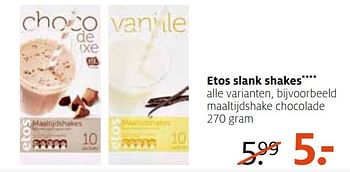 Aanbiedingen Etos slank shakes maaltijdshake chocolade - Huismerk - Etos - Geldig van 09/01/2017 tot 15/01/2017 bij Etos
