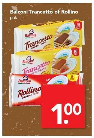 Aanbiedingen Balconi trancetto of rollino - Balconi - Geldig van 08/01/2017 tot 14/01/2017 bij Deen Supermarkten