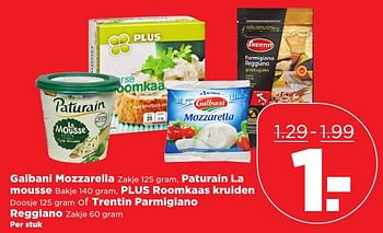 Aanbiedingen Galbani mozzarella paturain la mousse plus roomkaas kruiden of trentin parmigiano reggiano - Galbani - Geldig van 08/01/2017 tot 14/01/2017 bij Plus