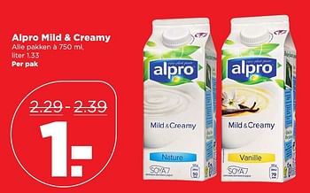 Aanbiedingen Alpro mild + creamy - Alpro Soya - Geldig van 08/01/2017 tot 14/01/2017 bij Plus