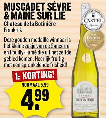 Aanbiedingen Muscadet sèvre + maine sur lie - Witte wijnen - Geldig van 08/01/2017 tot 15/01/2017 bij Dirk III