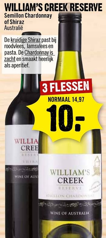 Aanbiedingen William`s creek reserve - Witte wijnen - Geldig van 08/01/2017 tot 15/01/2017 bij Dirk III