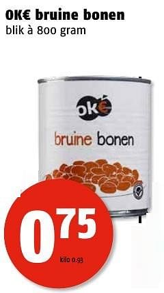 Aanbiedingen Ok€ bruine bonen - Okâ‚¬ - Geldig van 09/01/2017 tot 15/01/2017 bij Poiesz