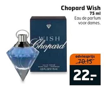 Aanbiedingen Chopard wish - Chopard - Geldig van 10/01/2017 tot 15/01/2017 bij Trekpleister