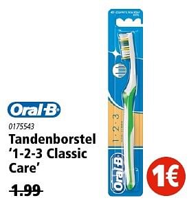 Aanbiedingen Tandenborstel 1-2-3 classic care - Oral-B - Geldig van 05/01/2017 tot 18/01/2017 bij Marskramer