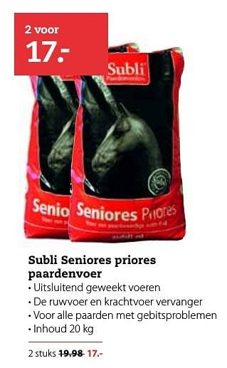 Aanbiedingen Subli seniores priores paardenvoer - Subli - Geldig van 09/01/2017 tot 22/01/2017 bij Boerenbond