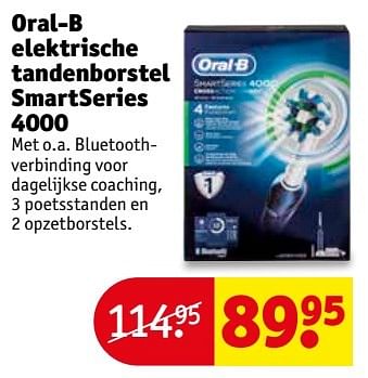 Aanbiedingen Oral-b elektrische tandenborstel smartseries 4000 - Oral-B - Geldig van 10/01/2017 tot 22/01/2017 bij Kruidvat