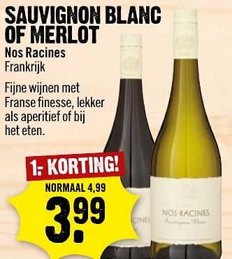 Aanbiedingen Sauvignon blanc of merlot - Witte wijnen - Geldig van 15/01/2017 tot 21/01/2017 bij Dirk III