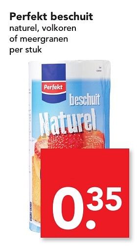 Aanbiedingen Perfekt beschuit naturel, volkoren of meergranen - Perfekt - Geldig van 17/01/2017 tot 17/01/2017 bij Deen Supermarkten