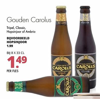 Aanbiedingen Gouden carolus tripel, classic, hopsinjoor of ambrio - Gouden Carolus - Geldig van 15/01/2017 tot 28/01/2017 bij Mitra