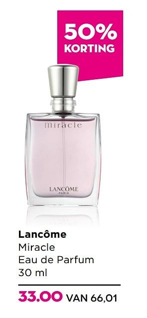 Aanbiedingen Lancôme miracle eau de parfum 30 ml - Lancome - Geldig van 02/01/2017 tot 29/01/2017 bij Ici Paris XL