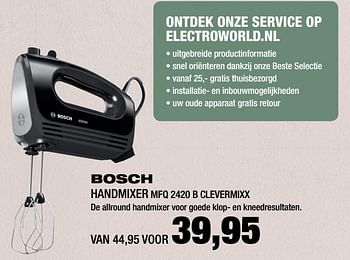 Aanbiedingen Bosch handmixer mfq 2420 b clevermixx - Bosch - Geldig van 15/01/2017 tot 29/01/2017 bij Electro World