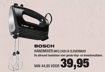 Aanbiedingen Bosch handmixer mfq 2420 b clevermixx - Bosch - Geldig van 16/01/2017 tot 29/01/2017 bij Electro World