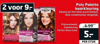 Aanbiedingen Haarkleuring perfect gloss color - Poly palette - Geldig van 17/01/2017 tot 29/01/2017 bij Trekpleister