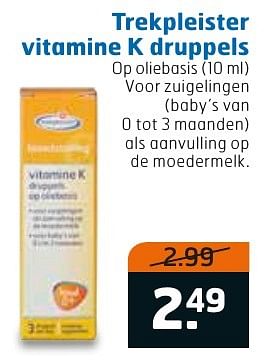 Aanbiedingen Trekpleister vitamine k druppels - Huismerk - Trekpleister - Geldig van 17/01/2017 tot 29/01/2017 bij Trekpleister