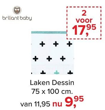 Aanbiedingen Laken dessin - Briliant Baby - Geldig van 02/01/2017 tot 29/01/2017 bij Baby-Dump