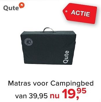 Aanbiedingen Matras voor campingbed - Qute  - Geldig van 02/01/2017 tot 29/01/2017 bij Baby-Dump