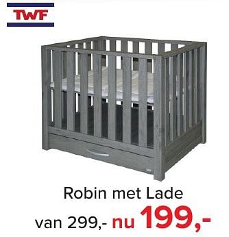 Aanbiedingen Robin met lade - TWF - Geldig van 02/01/2017 tot 29/01/2017 bij Baby-Dump