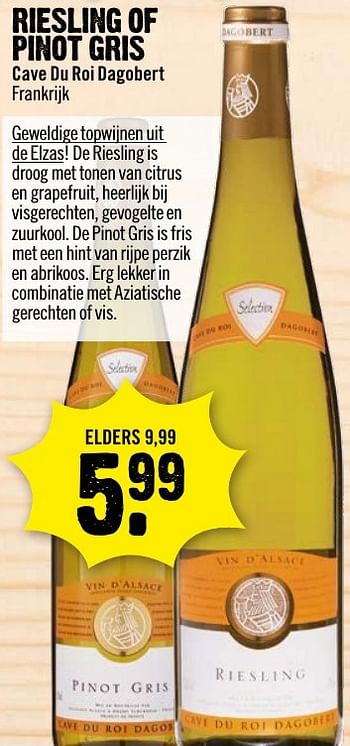 Aanbiedingen Riesling of pinot gris - Witte wijnen - Geldig van 22/01/2017 tot 28/01/2017 bij Dirk III
